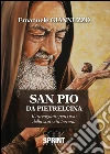 San Pio da Pietrelcina. E-book. Formato EPUB ebook di Emanuele Giannuzzo