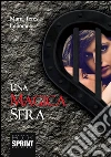 Una magica sera. E-book. Formato EPUB ebook di Maria Teresa Leporace