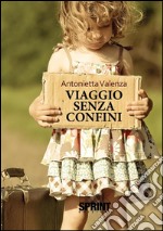 Viaggio senza confini. E-book. Formato EPUB ebook