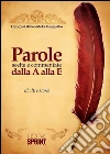 Parole scelte e commentate dalla A alla E. E-book. Formato EPUB ebook di Francois Gbaku
