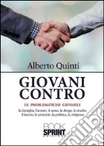 Giovani contro. Le problematiche giovanili. E-book. Formato EPUB ebook