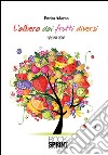 L'albero dai frutti diversi. E-book. Formato EPUB ebook