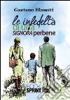 Le infedeltà di una signora perbene. E-book. Formato EPUB ebook di Gaetano Blasetti