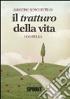 Il tratturo della vita. E-book. Formato EPUB ebook