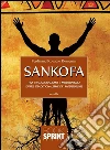 Sankofa. E-book. Formato EPUB ebook di Ferdinand Kouadio Komenan