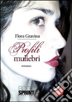 Profili muliebri. E-book. Formato EPUB ebook