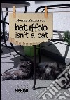 Batuffolo isn't a cat. E-book. Formato EPUB ebook