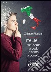 Italia!... così come la vedo e come la vorrei!.... E-book. Formato EPUB ebook di Orlindo Riccioni