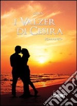 I valzer di Cesira. E-book. Formato EPUB ebook