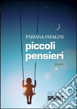 Piccoli pensieri. E-book. Formato EPUB ebook