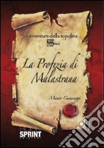 La profezia di Malastrana. E-book. Formato EPUB ebook