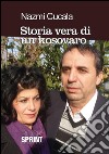 Storia vera di un kosovaro. E-book. Formato EPUB ebook