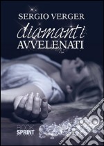 Diamanti avvelenati. E-book. Formato EPUB ebook