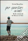 Per guardare avanti. E-book. Formato PDF ebook di Mario Bianchino