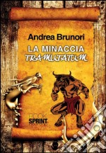 La minaccia tramutatum. E-book. Formato EPUB ebook