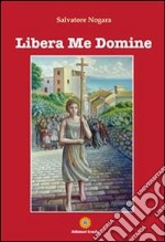 Libera me Domine. E-book. Formato PDF ebook