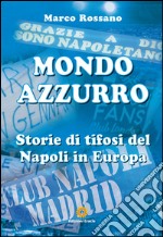 Mondo azzurro. E-book. Formato PDF ebook