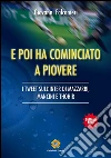 E poi ha cominciato a piovere: I TWEET SULL’INTER DI MAZZARRI, MANCINI E THOHIR. E-book. Formato EPUB ebook di Giovanni Falconieri