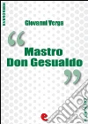 Mastro Don Gesualdo. E-book. Formato Mobipocket ebook di Giovanni Verga