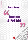 Canne al vento. E-book. Formato Mobipocket ebook di Grazia Deledda