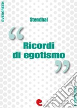 Ricordi di egotismo. E-book. Formato EPUB