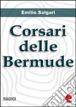 Corsari delle Bermude (raccolta). E-book. Formato EPUB ebook