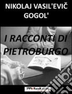 I Racconti di Pietroburgo (????????????? ???????). E-book. Formato EPUB ebook