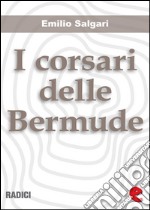 I corsari delle Bermude. E-book. Formato EPUB ebook