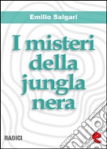 I misteri della jungla nera. E-book. Formato Mobipocket