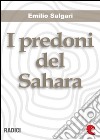 I predoni del Sahara. E-book. Formato EPUB ebook