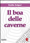 Il boa delle caverne. E-book. Formato EPUB ebook