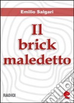 Il Brick maledetto. E-book. Formato EPUB ebook