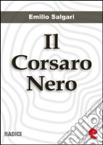 Il Corsaro Nero. E-book. Formato EPUB ebook