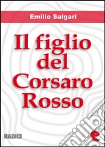 Il figlio del Corsaro Rosso. E-book. Formato EPUB