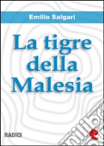 La tigre della Malesia. E-book. Formato EPUB ebook