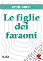 Le figlie dei faraoni. E-book. Formato EPUB