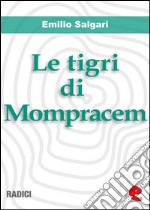 Le tigri di Mompracem. E-book. Formato Mobipocket