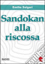 Sandokan alla riscossa. E-book. Formato EPUB ebook