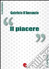 Il piacere. E-book. Formato EPUB ebook