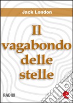 Il Vagabondo delle Stelle (The Star-Rover). E-book. Formato EPUB ebook