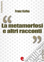 La metamorfosi e altri racconti. E-book. Formato EPUB