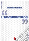 L'Avvelenatrice. E-book. Formato EPUB ebook