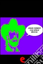 Chuck Norris can speak braile. E-book. Formato EPUB ebook