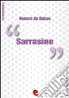Sarrasine. Ediz. italiana e francese. E-book. Formato EPUB ebook di Honoré de Balzac