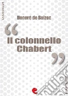 Il colonnello Chabert. Ediz. italiana e francese. E-book. Formato EPUB ebook di Honoré de Balzac