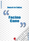 Facino Cane. Ediz. italiana e francese. E-book. Formato EPUB ebook di Honoré de Balzac