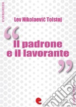 Il Padrone e il Lavorante (?????? ? ????????). E-book. Formato Mobipocket ebook