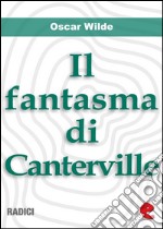 Il Fantasma di Canterville (The Canterville Ghost). E-book. Formato EPUB ebook