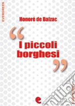 I piccoli borghesi. Ediz. italiana e francese. E-book. Formato EPUB ebook