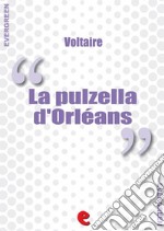 La Pulzella d'Orléans. Ediz. italiana e francese. E-book. Formato EPUB ebook